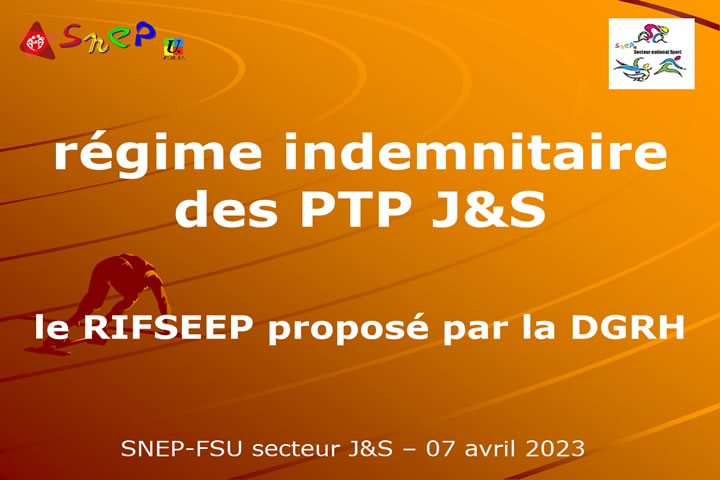 Lire la suite à propos de l’article Passage au RIFSEEP des PTP JS – Diaporama SNEP-FSU