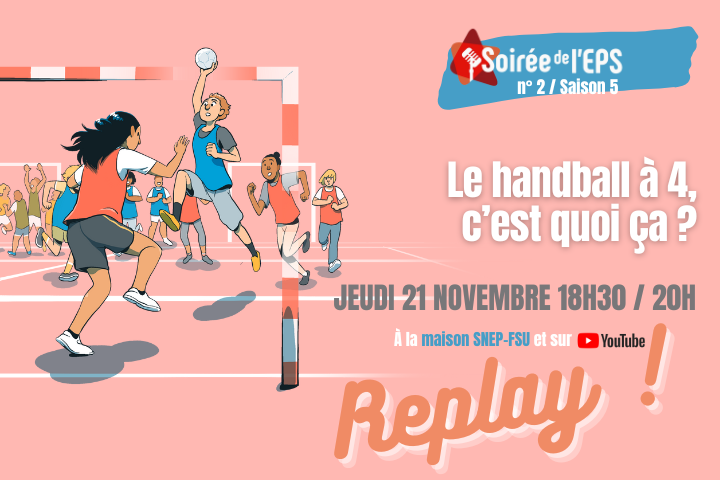 Replay Soirée de l’EPS n°2/Saison 5 : Le handball à 4, c’est quoi ça ? 