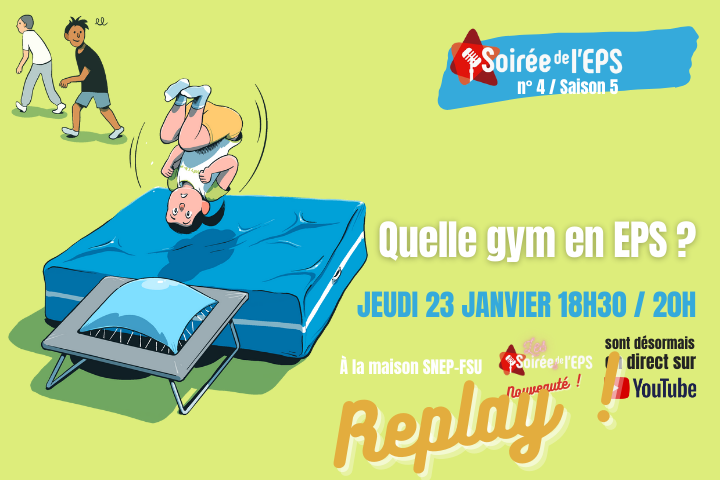 Soirée de l’EPS n°4/Saison 5 : Quelle gym en EPS ? 