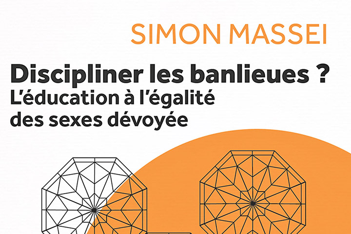 Discipliner les banlieues ? L’éducation à l’égalité des sexes dévoyée