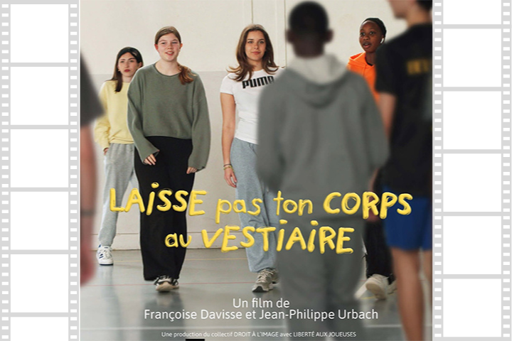 Laisse pas ton corps au vestiaire ! Un film à ne pas louper